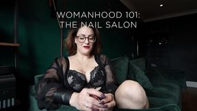 Womanhood 101: The Nail Salon