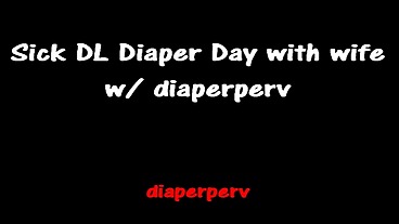 ABDL Audio Sick DL day with wife Diaperperv