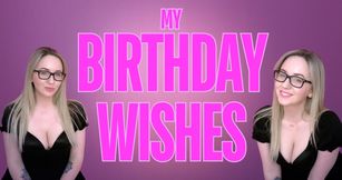 My Birthday Wishes - Required Clip!
