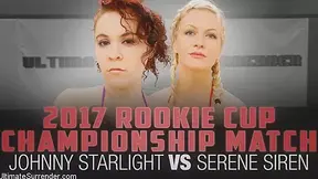 Johnny Starlight,Serene Siren in 2017 Rookie Cup Championship Match: Johnny Starlight vs Serene Siren - UltimateSurrender