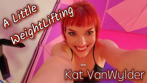 A Little WeightLifting with Kat VanWylder