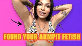 Found Your Armpit Fetish