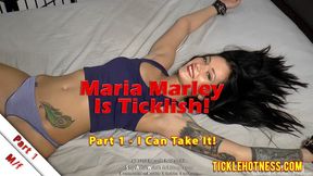 Maria Marley Is Ticklish! - Part 1 - I can Take It!