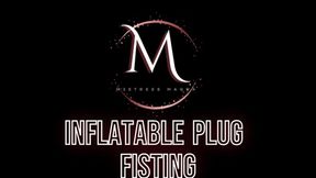 Mistress Magda - Inflatable plug Fisting