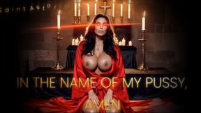 IN THE NAME OF MY PUSSY, AMEN