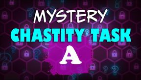 Mystery Chastity Task A