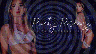 Panty Princess- Feminization- Athena Rose