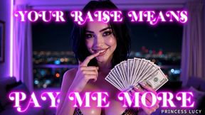 Your Raise Means Pay Me More