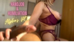 Handjob and Humiliation - Alpha POV 🥵