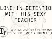 Gay Erotic Audio ASMR: Detention With His Hot Teacher