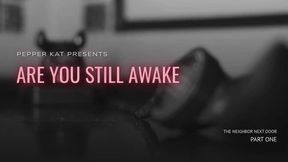 Are You Still Awake