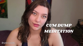 CUM DUMP MEDITATION