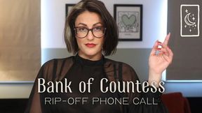 Bank of Countess Diamond Rip-off Phone Call - Financial Domination - SD Version