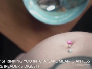 Mean Giantess Makes YOU a Cake Vore