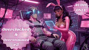 Overclocked & Overstimulated v2 | ROBOTS + JOI + FEMDOM |