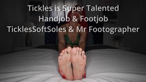 Tickles is Super Talented-Handjob & Footjob-TicklesSoftSoles & Mr Footographer