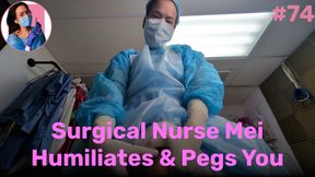 Surgical Nurse Mei Humiliates & Pegs You
