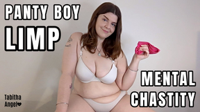 Panty Boy Limp Mental Chastity