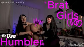 Brat Girls Use Humbler