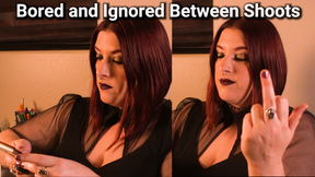 Bored and Ignored Between Shoots