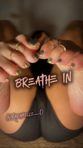 breathe in