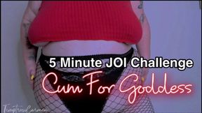 Cum for Goddess 5 Minute JOI Challenge