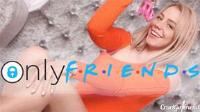 Only Friends (4KUHD MP4)