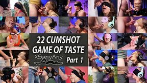 PART #1 GAME OF TASTE CUMPILATION . 22 pcs. CUM IN MOUNT &mdash;  SWALLOW and FACIAL COMPILATION of CUMSHOTS