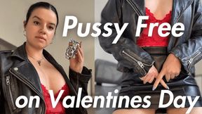 Pussy Free on Valentine's Day