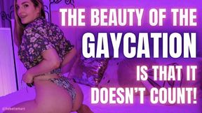 The Beauty of the Gaycation is That it Doesn't Count – Gaslighting Encouraged Bi with Rebelle Hart