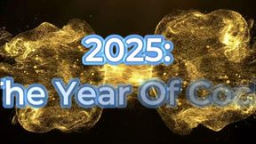 2025 THE YEAR OF COCK