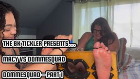 MACY VS DOMMESQUAD - DOMMESQUAD - PART 1