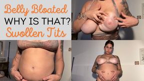 Belly Bloated Swollen tits What happened to me??