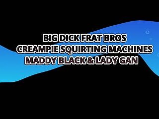 Big Dick Frat Bros Creampie Squirting Machines Maddy Black & Lady Gang - Squirt God 4K