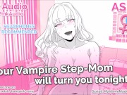 ASMR - Your Vampire Step-Mom will turn you tonight (blowjob)(riding)(Audio Roleplay)