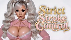 Strict Stroke Control