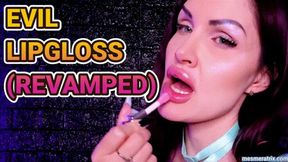 EVIL LIPGLOSS (REVAMPED)