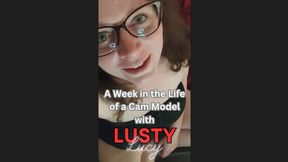 A Week in the Life of an Indie Cam Model by Lusty Lucy