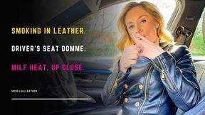 Smoking MILF Leather Fantasy in BMW: Glam Cigarette Session with Fetish Tease in Driver's Seat - Miss Lulu Leather - MP4 HD