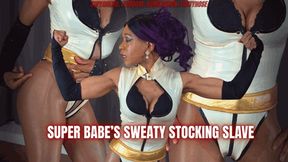 Super Babe’s Sweaty Stocking Slave