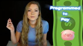 Programmed to pay