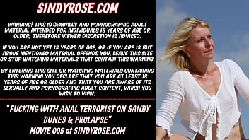 Sindy Rose Fucking with anal terrorist on sandy dunes &amp_ prolapse