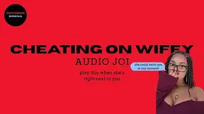 Cheating On Wifey (Audio JOI)