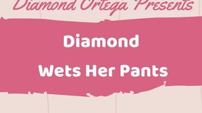 Diamond Wets Her Pants