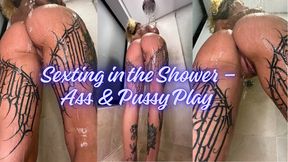 Late Night Sexting in the Shower – Fingering My Ass and Fucking My Pussy with a Dildo