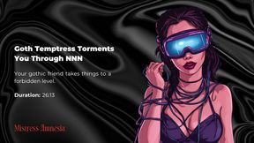 Goth Temptress Torments You Through NNN