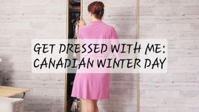 Get Dressed with Me: Canadian Winter Day Comfy Clothes