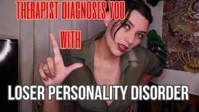 Therapist-Fantasy Diagnoses You With Loser Personality Disorder