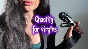 Chastity for virgin losers