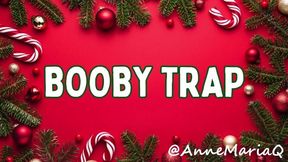 Booby Trap Teaser